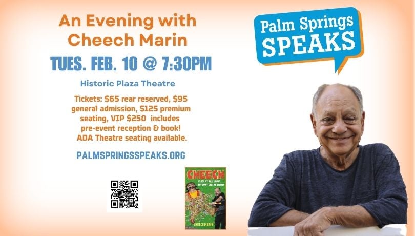 Palm Springs Speaks Presents Cheech Marin 