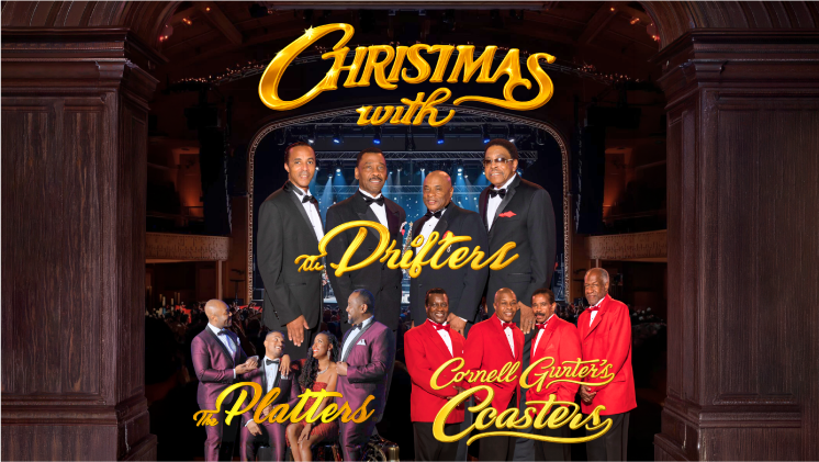 More Info for Christmas with The Drifters, The Platters & Cornell Gunter's Coasters