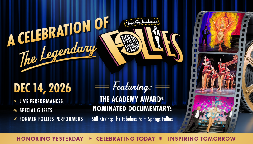 Still Kicking: The Legacy of the Fabulous Palm Springs Follies