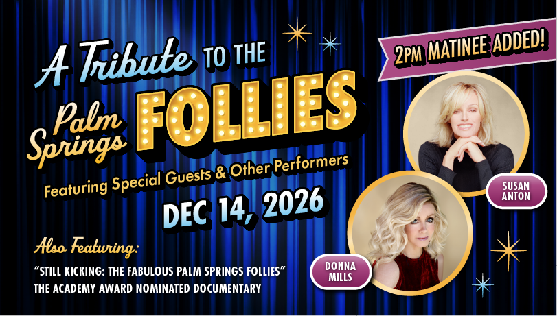 Still Kicking: The Legacy of the Fabulous Palm Springs Follies