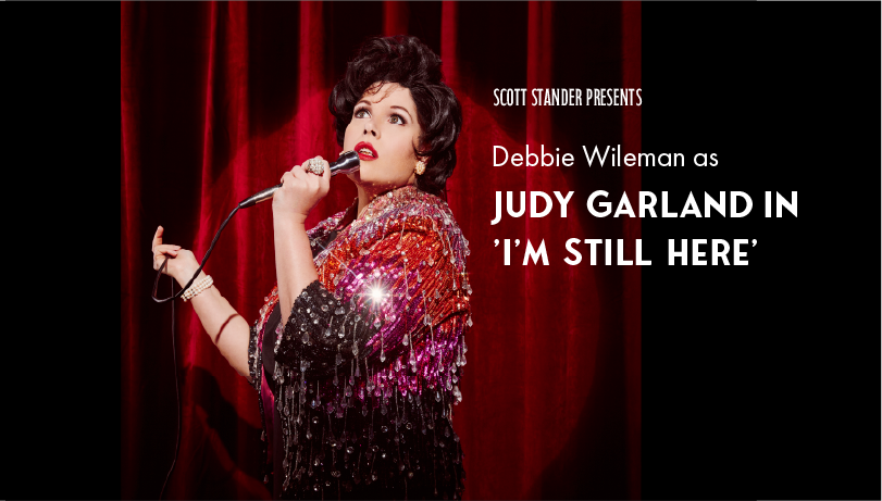 Debbie Wileman as Judy Garland in 'I'm Still Here'