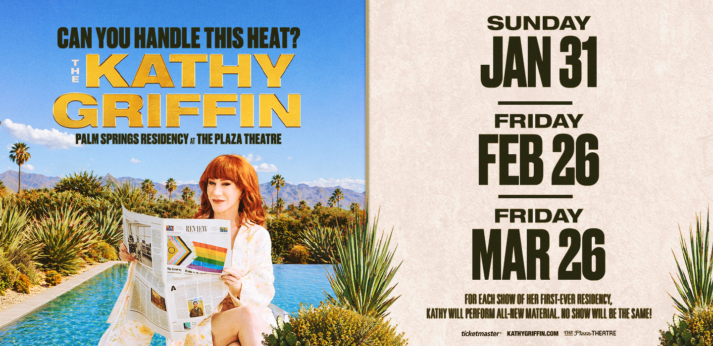 More Info for Can You Handle This Heat? The Kathy Griffin Palm Springs Residency