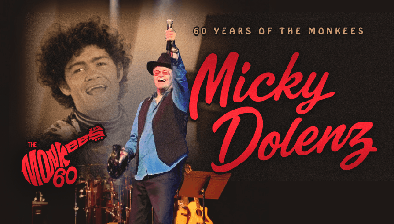 Micky Dolenz - 60 YEARS OF THE MONKEES