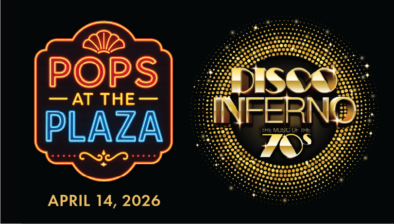 Pops at The Plaza - Disco Inferno: The Music of The 70's