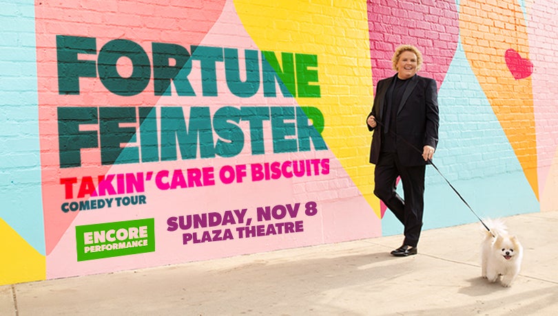 FORTUNE FEIMSTER: TAKIN' CARE OF BISCUITS (ENCORE)