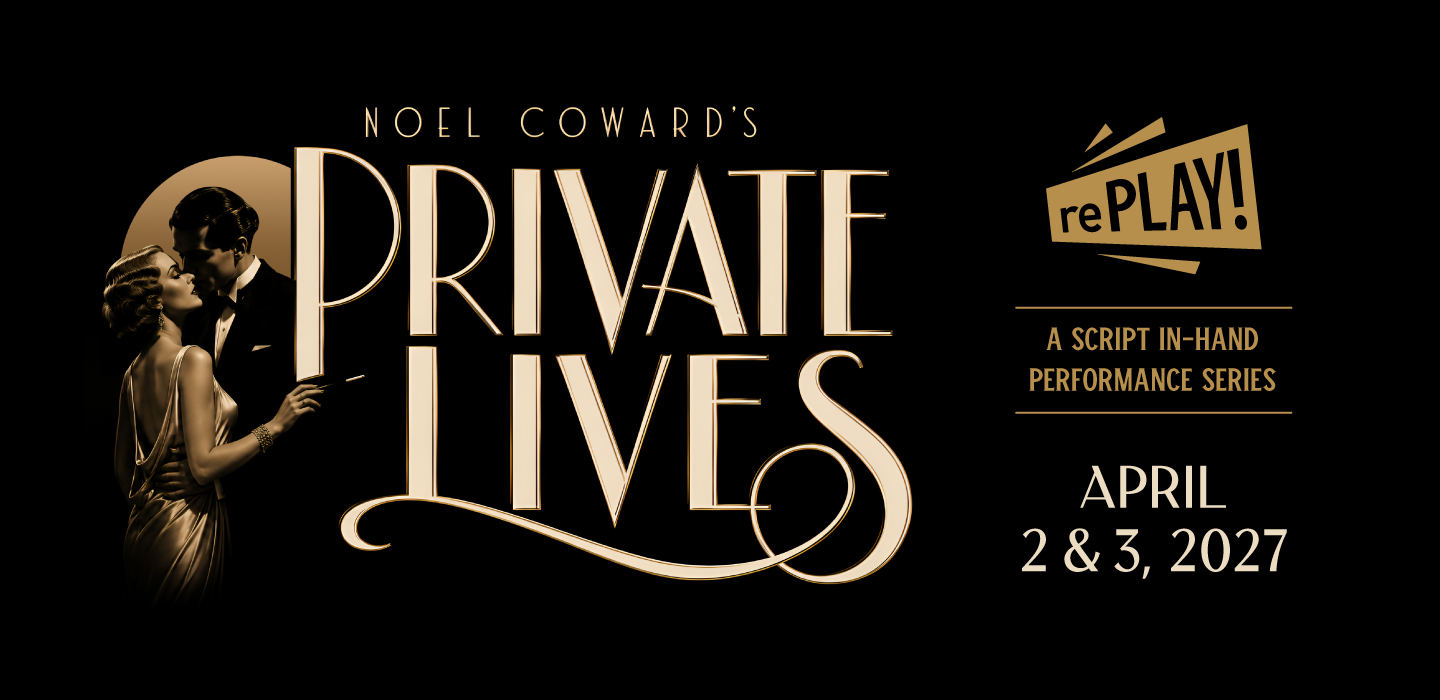 PlazaTheatre_Showkit_rePLAY_PrivateLives_PlazaTheatre_Website_Digital_1440x700.png