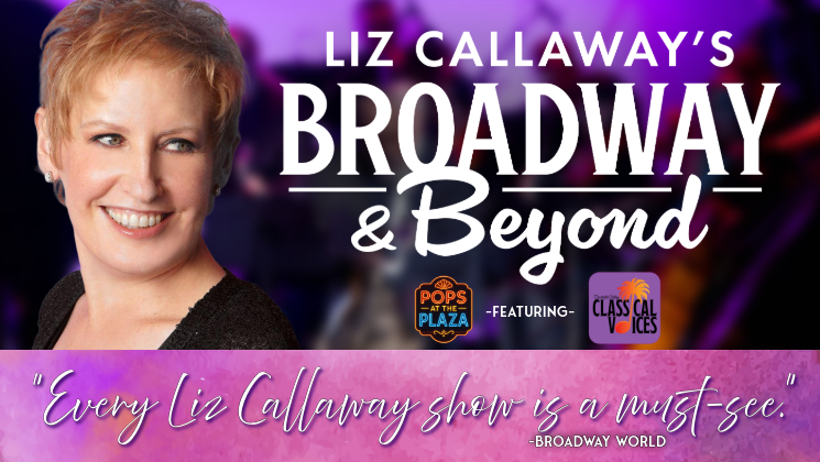 Liz Callaway's Broadway & Beyond