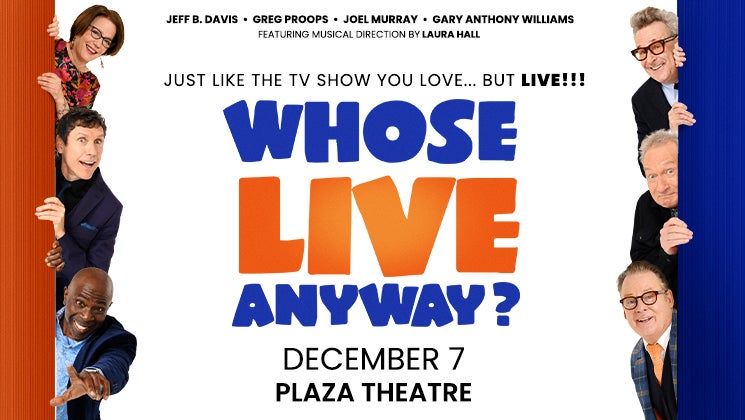 More Info for Whose Live Anyway?